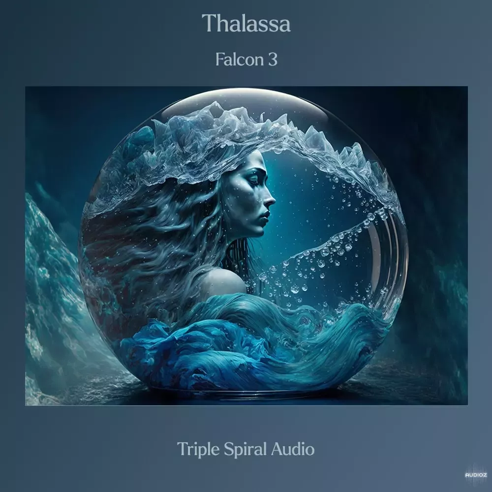 混合采样氛围音色库 | Triple Spiral Audio Thalassa v1.1.2 for Falcon 3-VST云